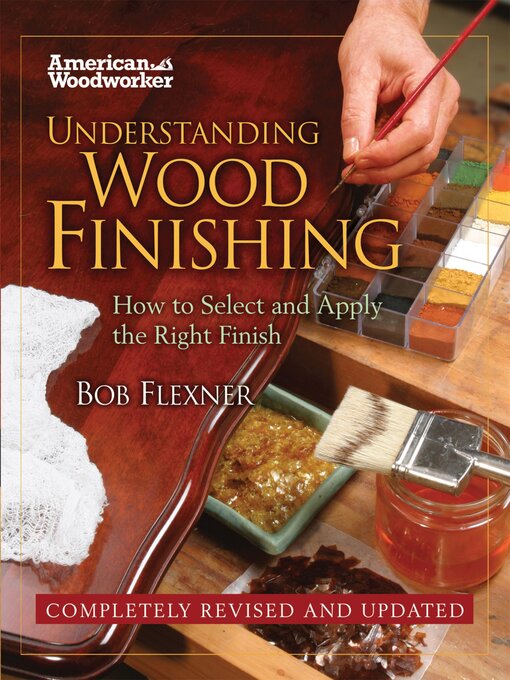 Title details for Understanding Wood Finishing Hardcover by Bob Flexner - Wait list